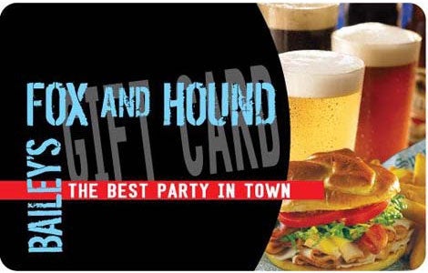 Bailey’s Fox&Hound Gift Card